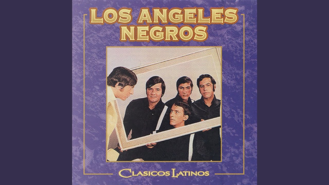 Y Volveré Los Ángeles Negros